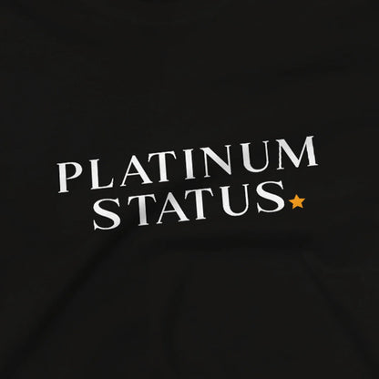 PLATINUM STATUS T-SHIRT